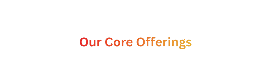 Our Core Offerings Removebg Preview